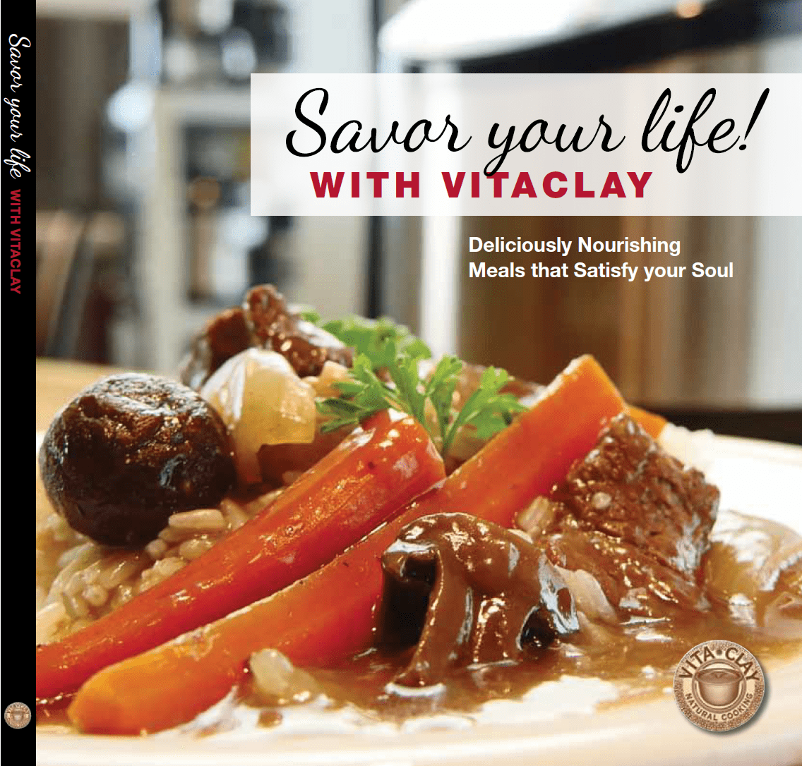 SAVOR YOUR LIFE WITH VITACLAY,  75 EASY RECIPES COLOR BOOK IN PRINT - VitaClay® Chef